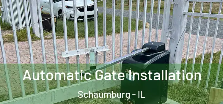  Automatic Gate Installation Schaumburg - IL