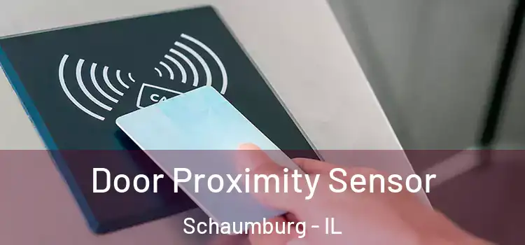  Door Proximity Sensor Schaumburg - IL
