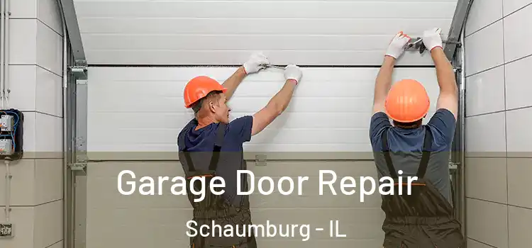  Garage Door Repair Schaumburg - IL