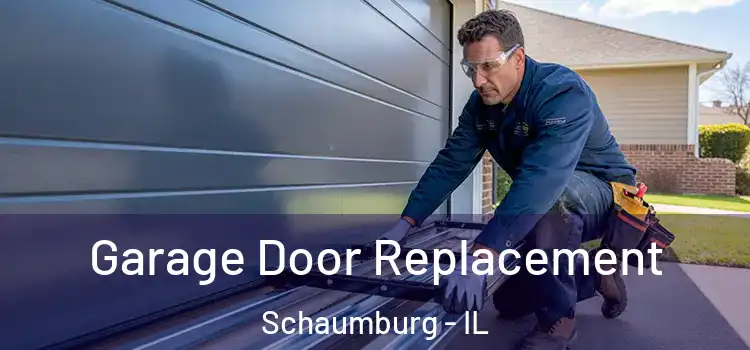  Garage Door Replacement Schaumburg - IL