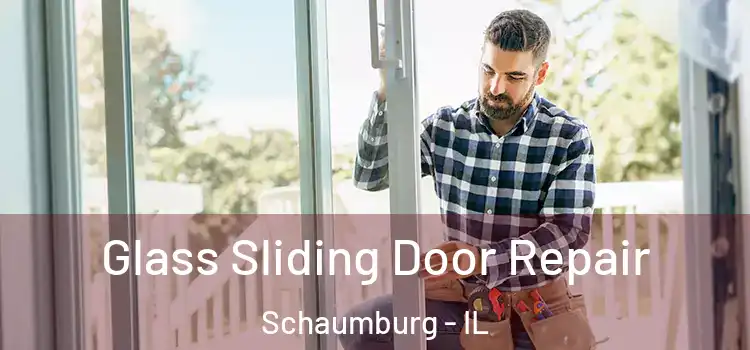 Glass Sliding Door Repair Schaumburg - IL