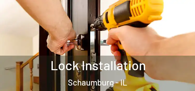  Lock Installation Schaumburg - IL