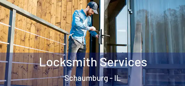  Locksmith Services Schaumburg - IL