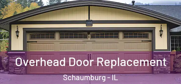  Overhead Door Replacement Schaumburg - IL