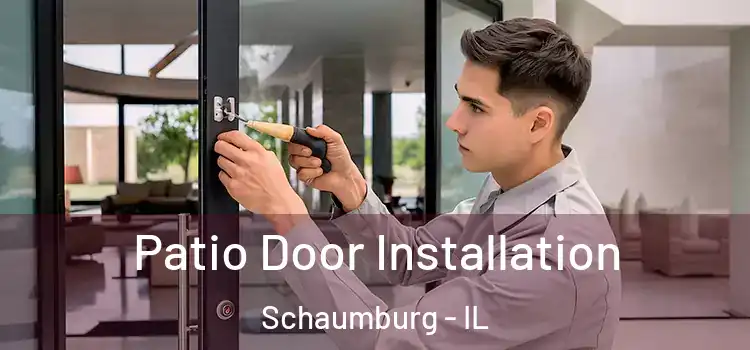 Patio Door Installation Schaumburg - IL