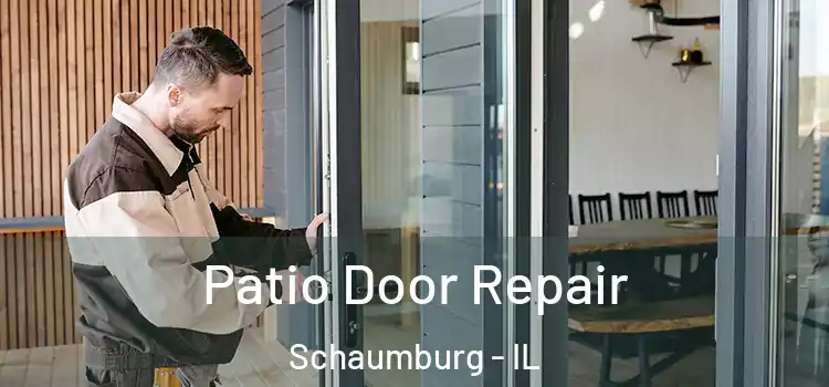 Patio Door Repair Schaumburg - IL