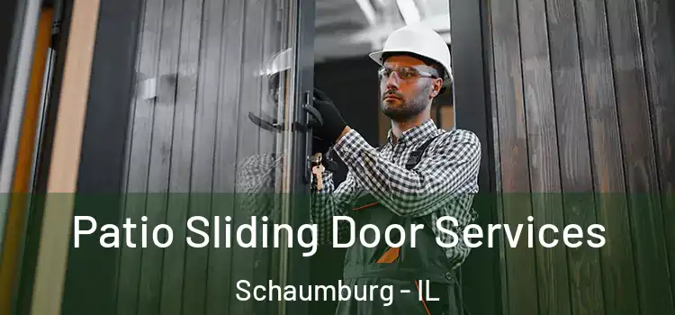 Patio Sliding Door Services Schaumburg - IL