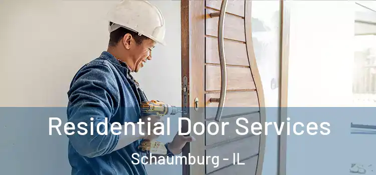 Residential Door Services Schaumburg - IL