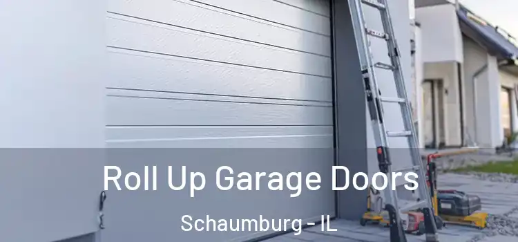  Roll Up Garage Doors Schaumburg - IL