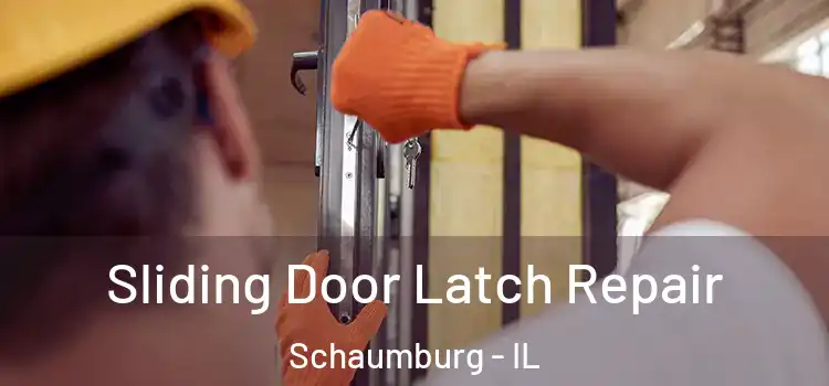 Sliding Door Latch Repair Schaumburg - IL