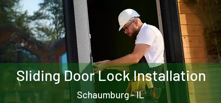 Sliding Door Lock Installation Schaumburg - IL